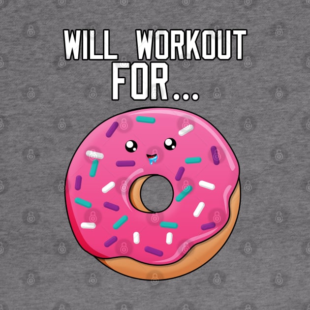 Will Workout For Donuts by Braeprint